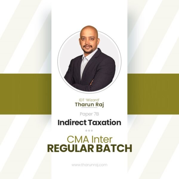 CMA Intermediate - Indirect Taxation | Paper 7B - Regular
