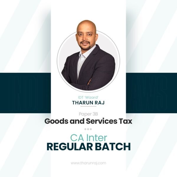 CA Inter - GST - Regular Batch - May 25, Sep 25 & Jan 26